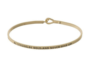 Be Strong, Be Bold & Never Give Up" Inspirational Bangle Bracelet